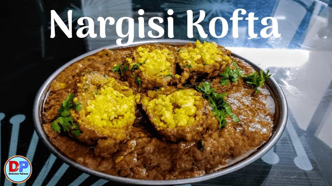 Nargisi Kofta | Nargisi Kofta recipe | How to make Nargisi Kofta | Delicious Pakwan 😋 😋 😋